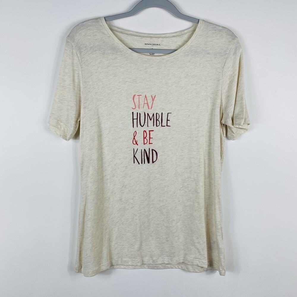 Banana Republic Size Small Stay Humble Be Kind Graphic Tee Top Tan Cotton Modal